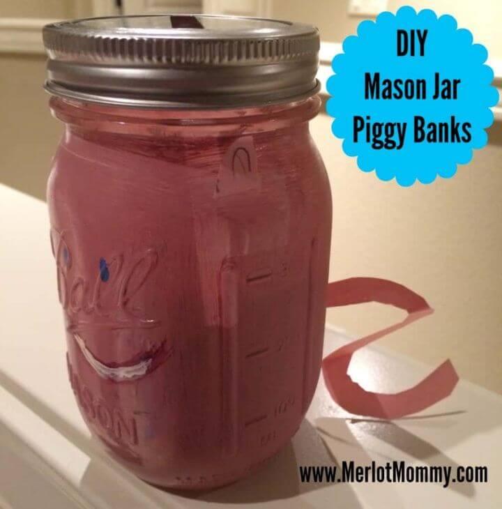 Awesome DIY Mason Jar Piggy Banks