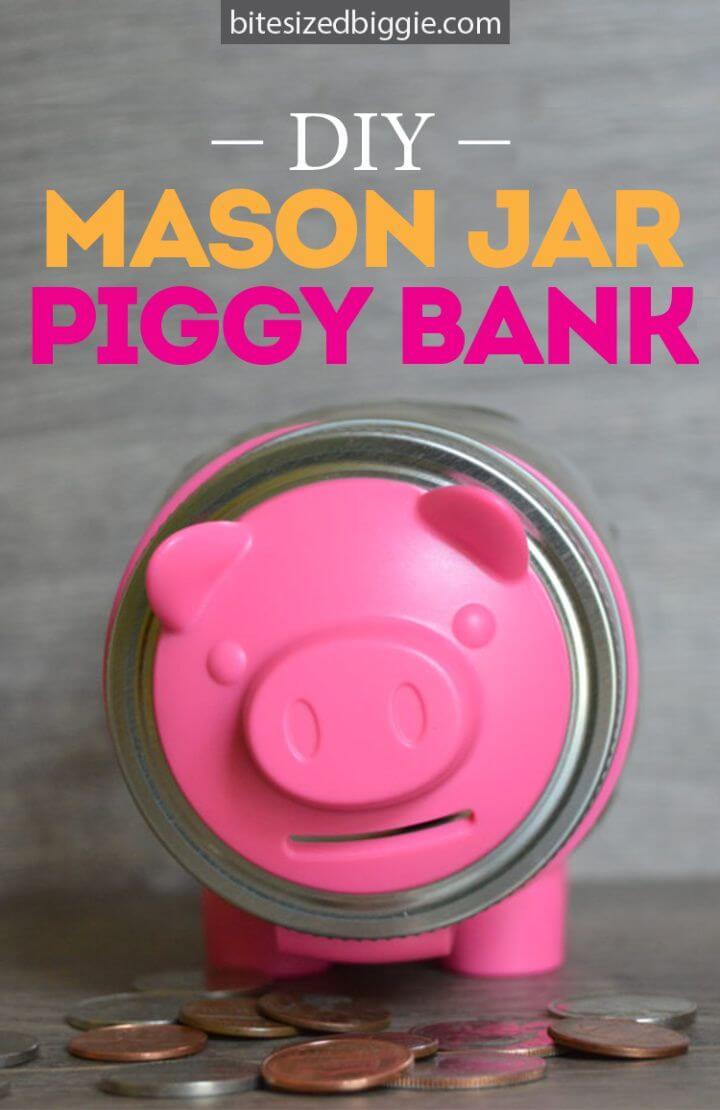 Cute DIY Mason Jar Piggy Bank