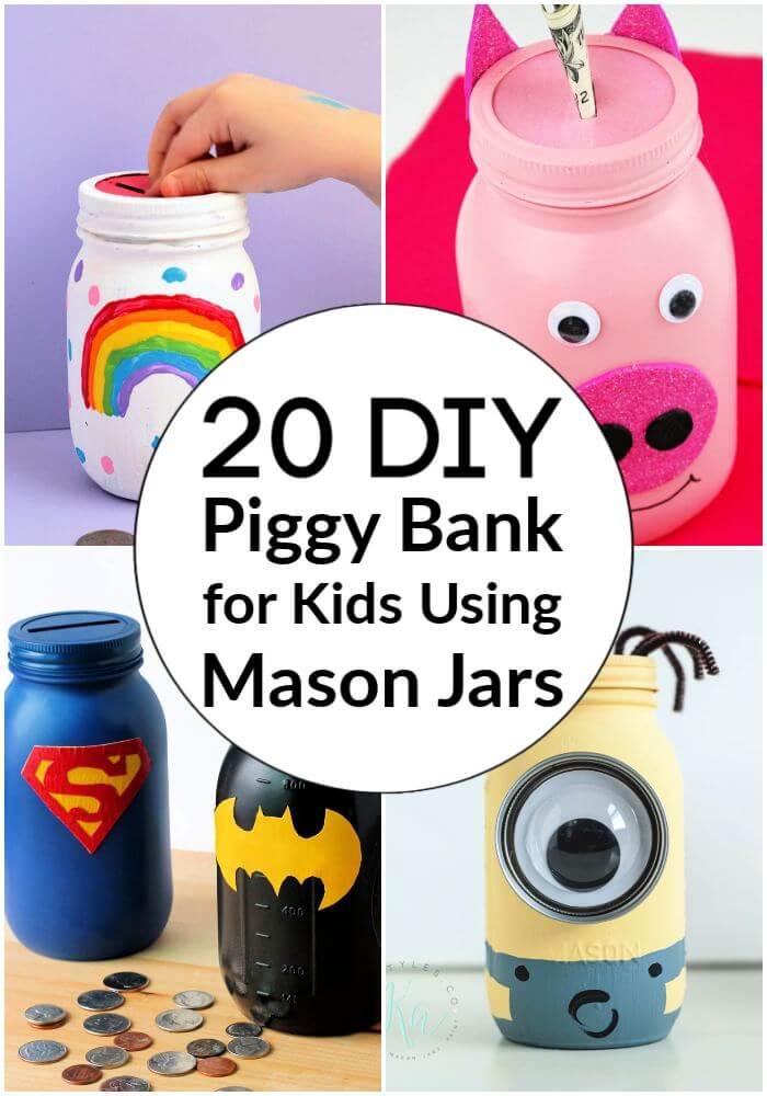 How to Make a Piggy Bank for Kids Using Mason Jars 20 DIY Ideas mason jar piggy banks unique piggy banks