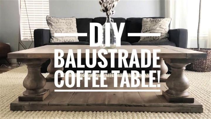 Build Balustrade Coffee Table for under 200