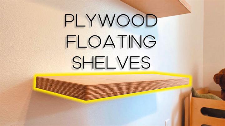 Cheap DIY Plywood Floating Shelves