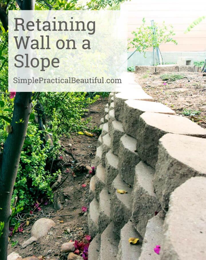 DIY Retaining Wall On a Slope