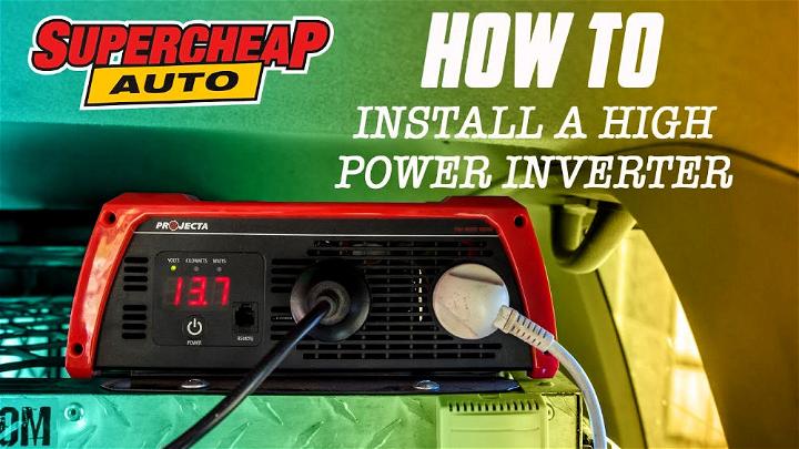 How to Install a High Power Inverter