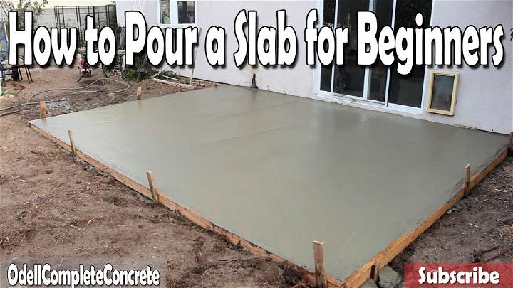 How to Pour a Concrete Slab for Beginners