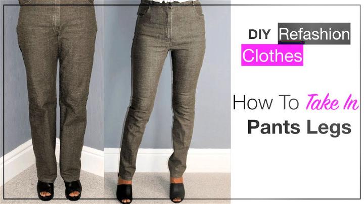 How to Take In Pants Legs