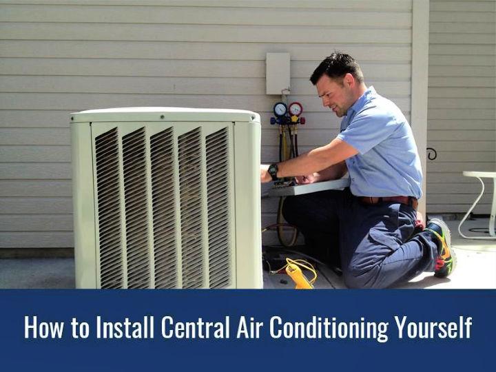 Install Central Air Conditioning Yourself