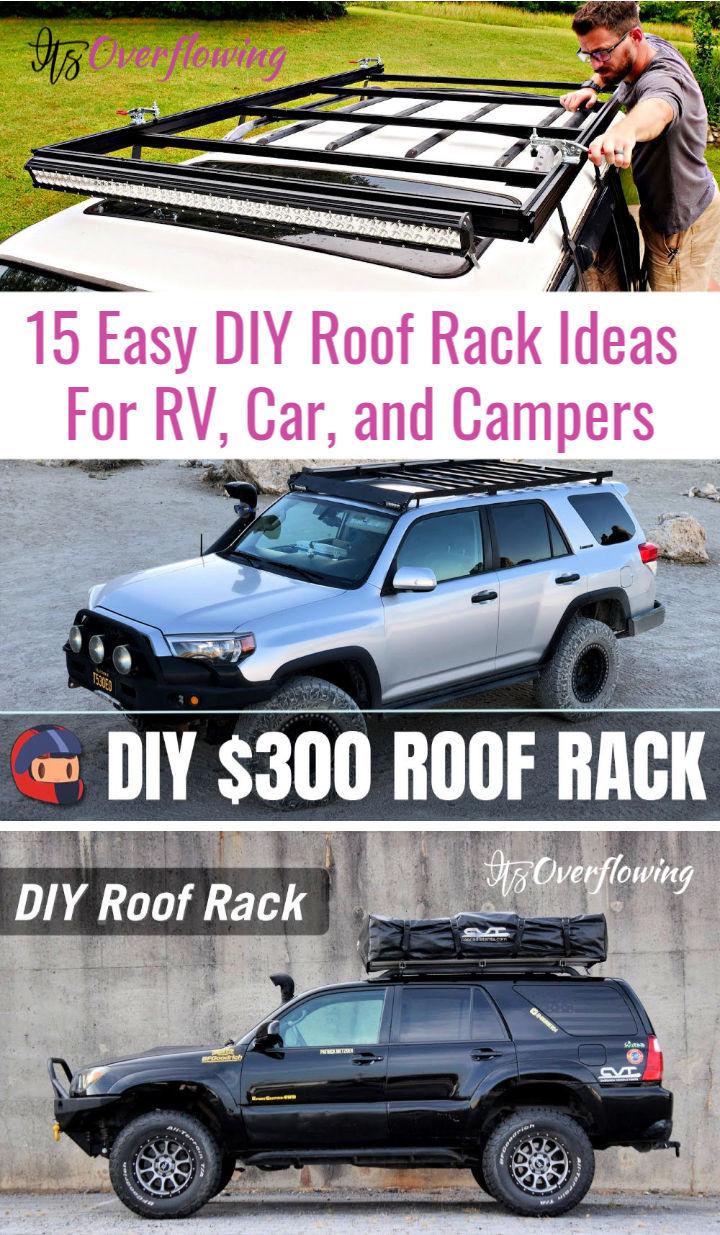 15 Easy DIY Roof Rack Ideas For RV Car and Campers