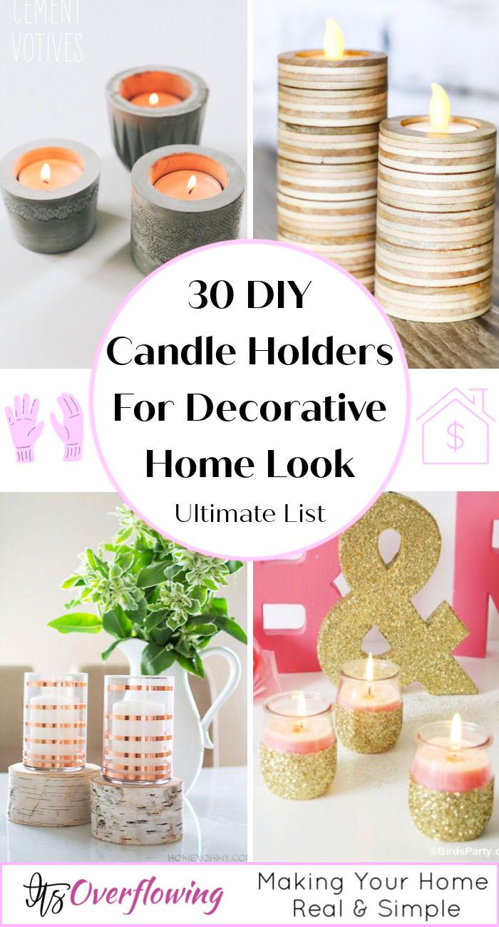 30 Homemade DIY Candle Holders For Decorative Home Look