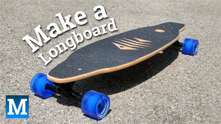 Make Your Own Longboard