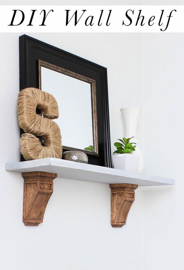 Easy DIY Wall Shelf With Corbels