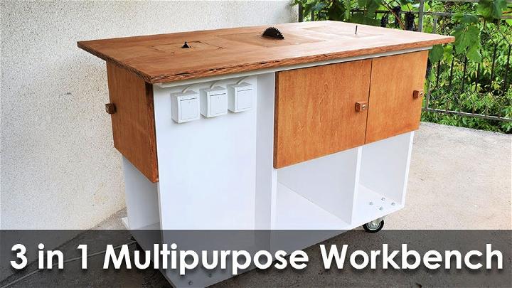 Homemade 3 in 1 Multipurpose Workbench