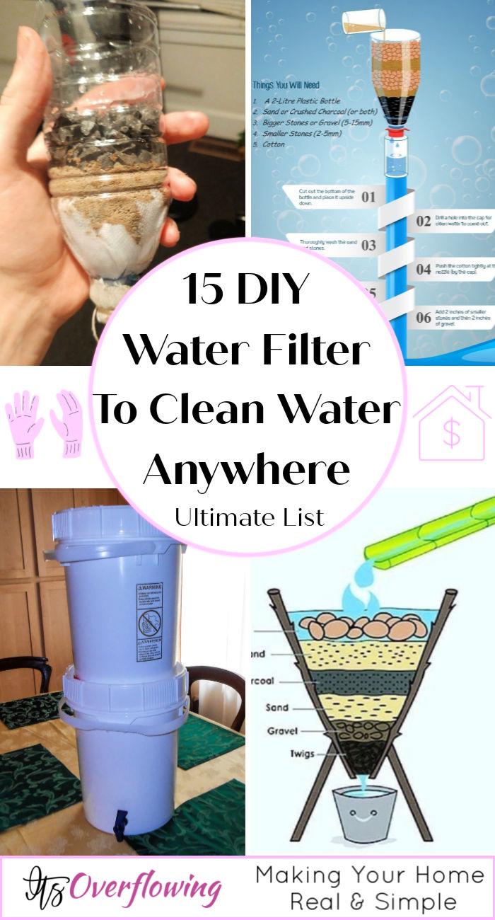 15 Homemade DIY Water Filter To Clean Water Anywhere