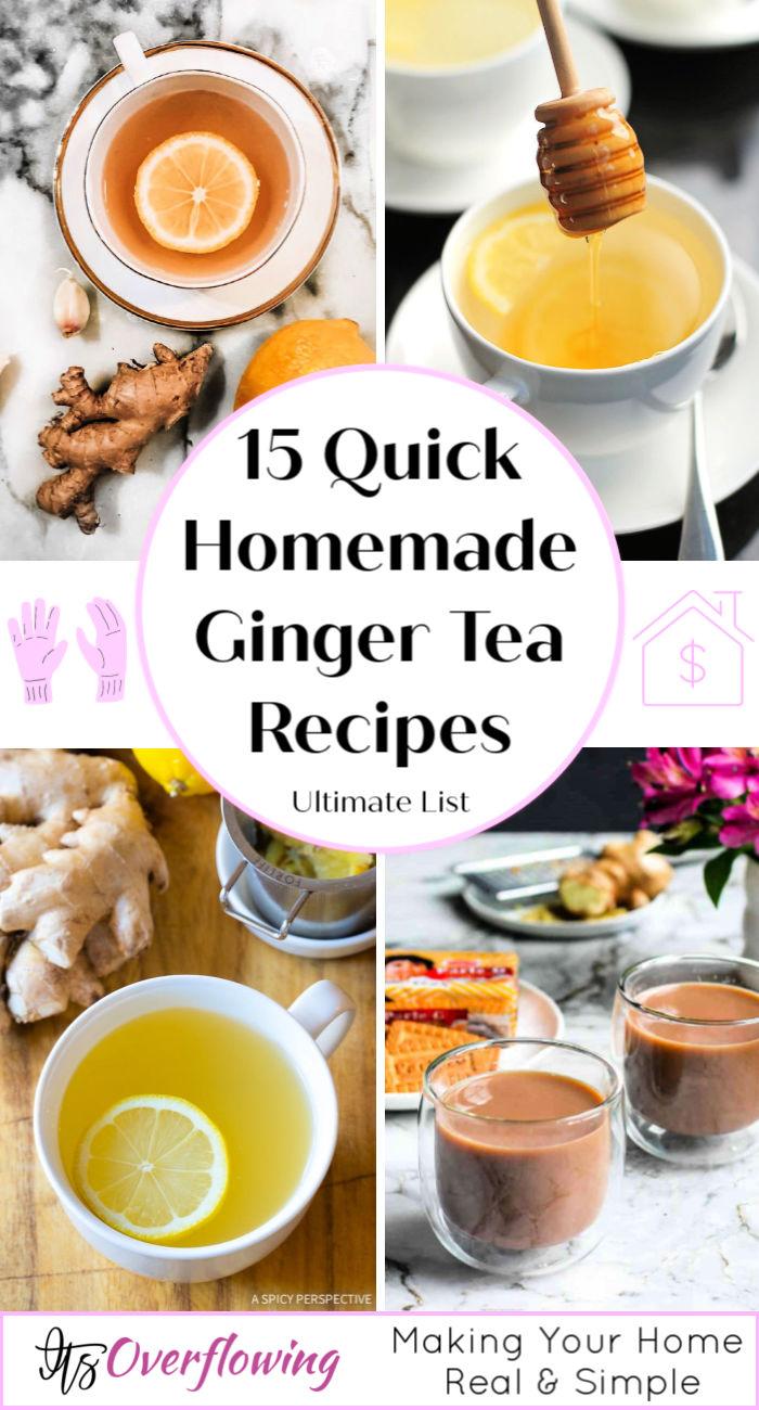 15 Homemade Ginger Tea Recipe  - How to Make Ginger Tea - Ginger Tea Benefits for stomach, health
