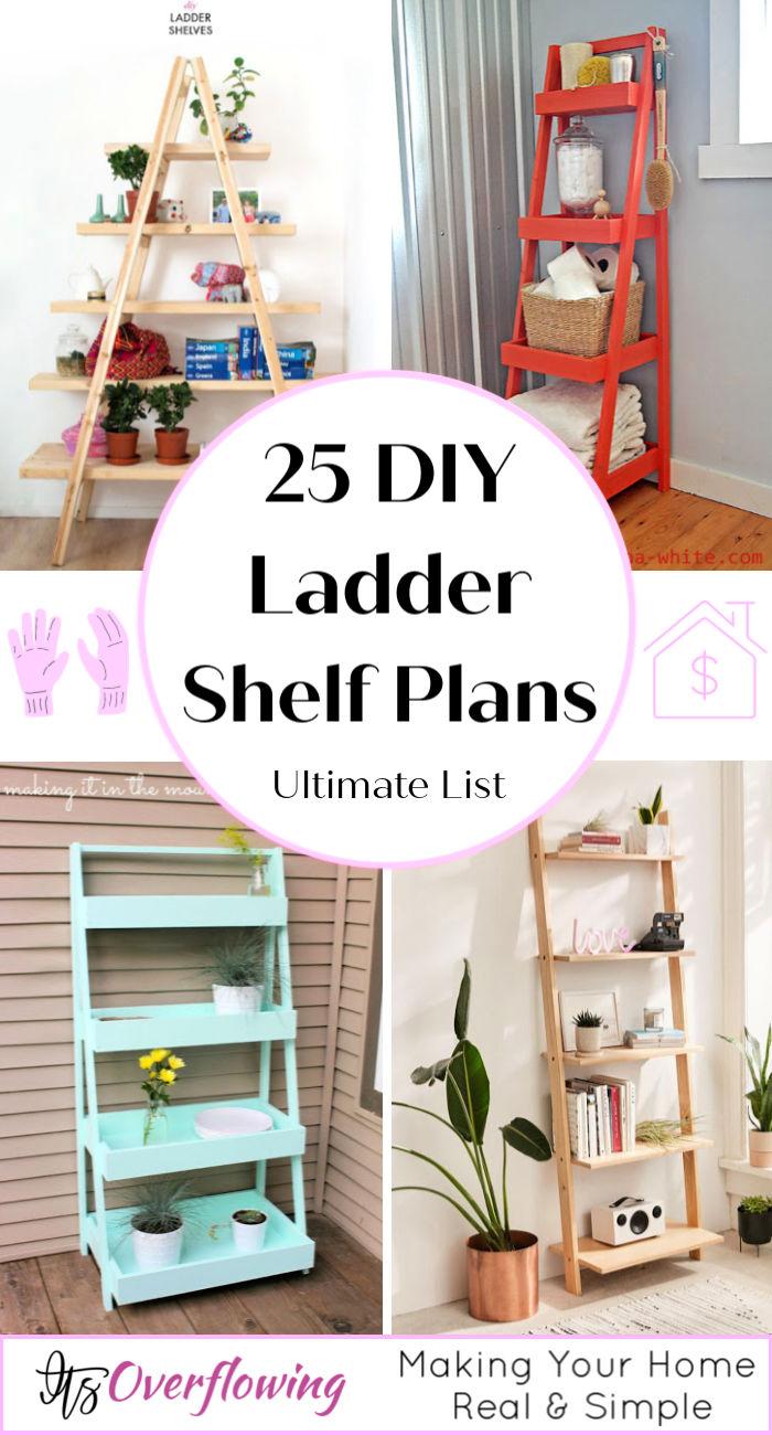 25 Simple DIY Ladder Shelf Plans To Organize Things Creatively