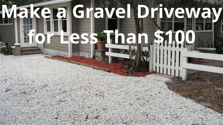 How to Make a Gravel Driveway Under $100