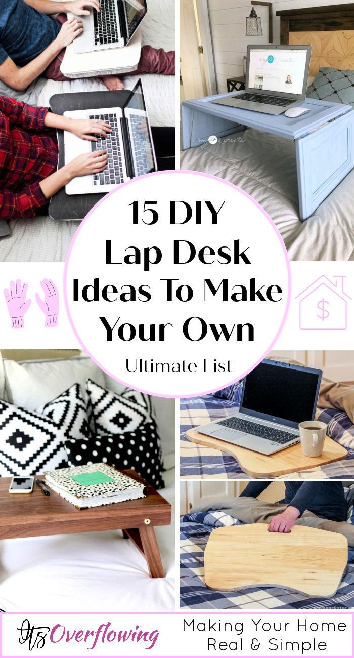 15 DIY Lap Desk Ideas To Make Your Own - DIY laptop desk