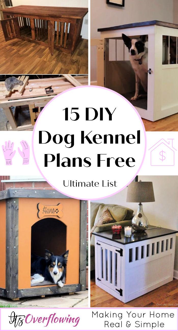 15 Free DIY Dog Kennel Plans for Indoor and Outdoor - how to build a dog kennel