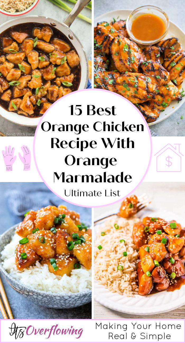 15 Best Orange Chicken Recipe With Orange Marmalade