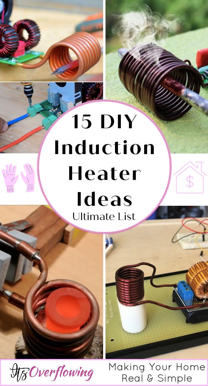 15 DIY Induction Heater Ideas