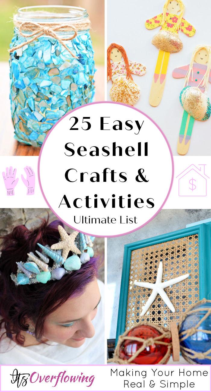 25 Easy Seashell Crafts Activities25 amazing seashell crafts - easy seashell craft ideas