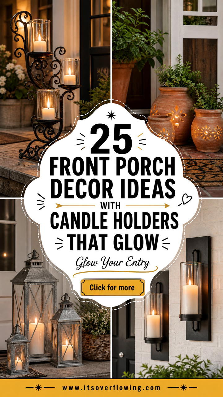 25 Front Porch Decor Ideas With Candle Holders That Glow - 25 Front Porch Decor Ideas With Candle Holders That Glow