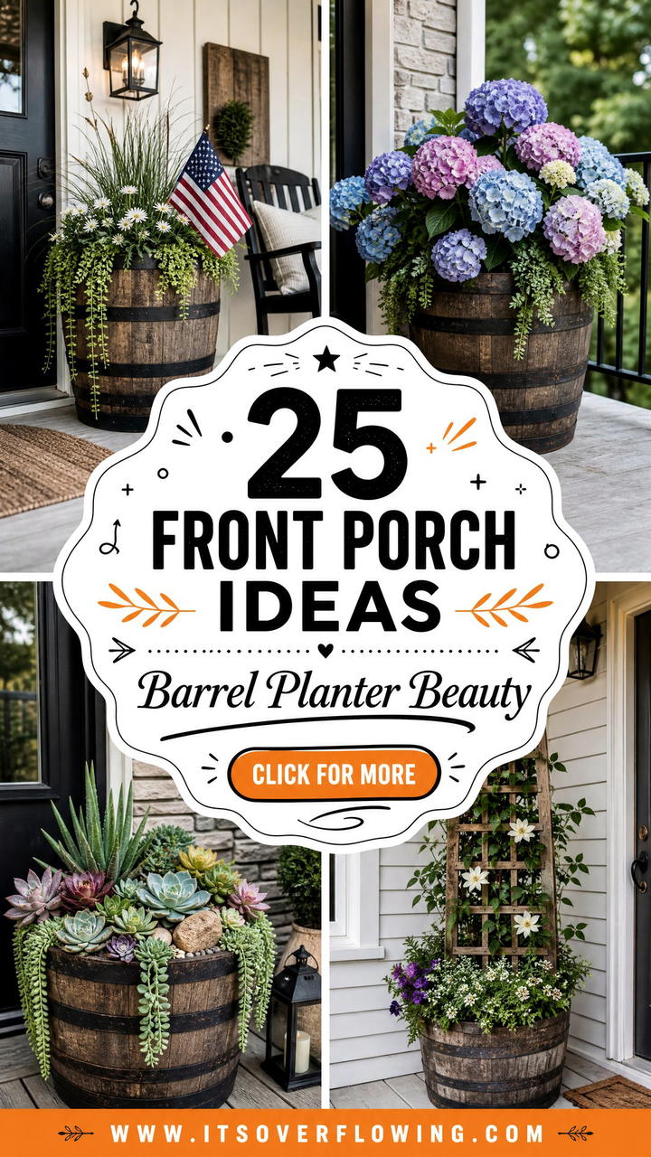 25 Front Porch Ideas With Barrel Planters For Curb Appeal - 25 Front Porch Ideas With Barrel Planters For Curb Appeal