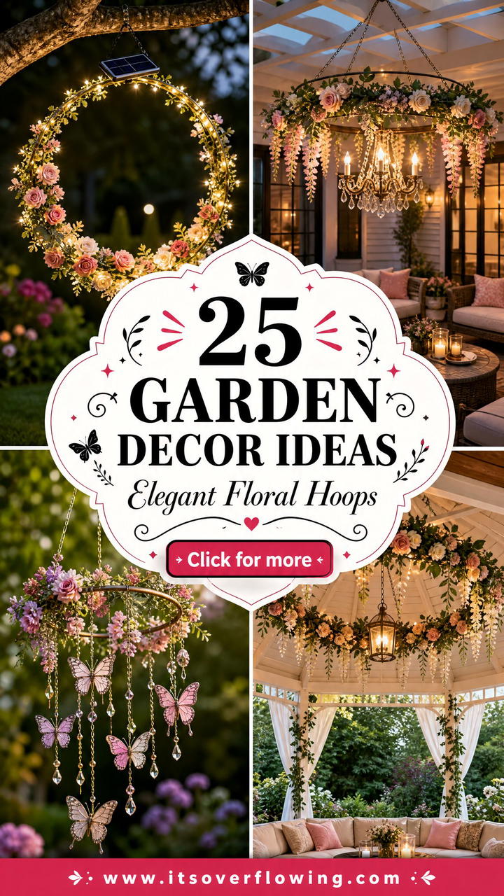 25 Garden Decor Ideas With Floral Hoops For Elegant Yards - 25 Garden Decor Ideas With Floral Hoops For Elegant Yards