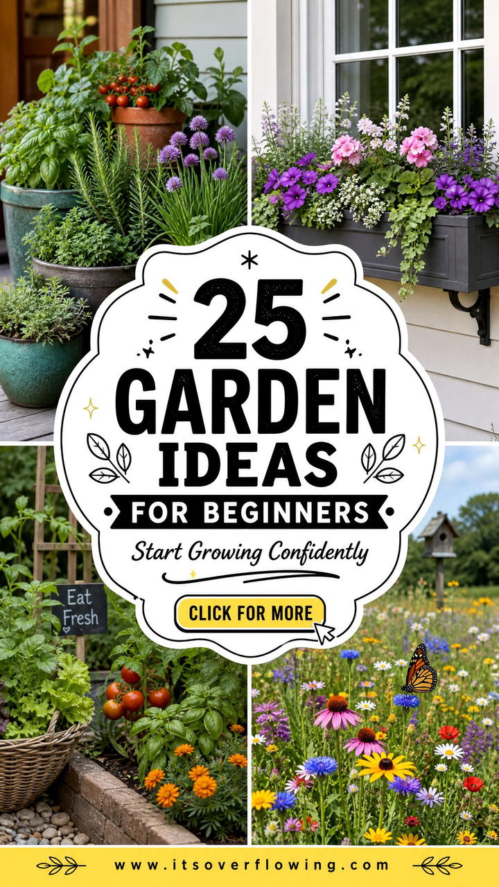 25 Garden Ideas for Beginners to Start Growing With Confidence - 25 Garden Ideas for Beginners to Start Growing With Confidence