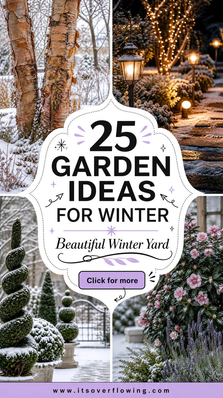 25 Garden Ideas for Winter to Keep Your Yard Beautiful - 25 Garden Ideas for Winter to Keep Your Yard Beautiful