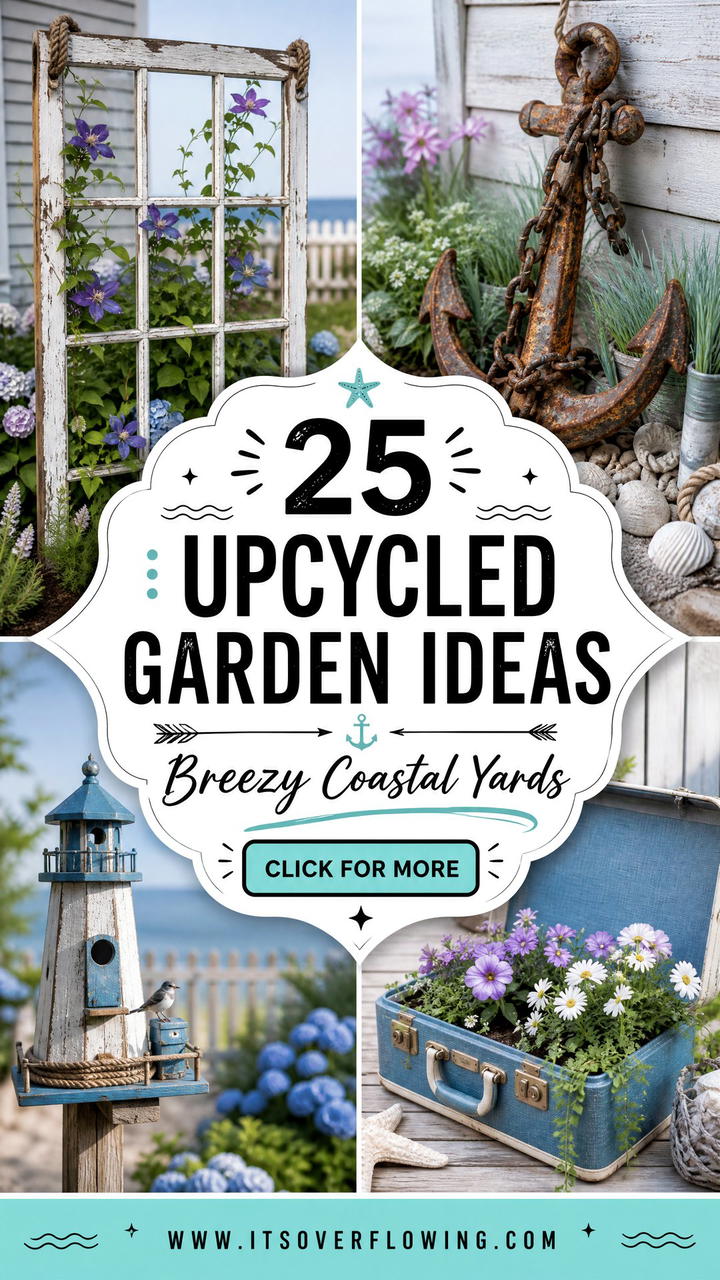 25 Upcycled Garden Ideas With Coastal Style for Breezy Yards - 25 Upcycled Garden Ideas With Coastal Style for Breezy Yards